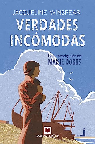 Verdades incómodas (Serie Maisie Dobbs 4): Una investigación de Maisie Dobbs (MAEVA noir, Band 4) von Maeva Ediciones